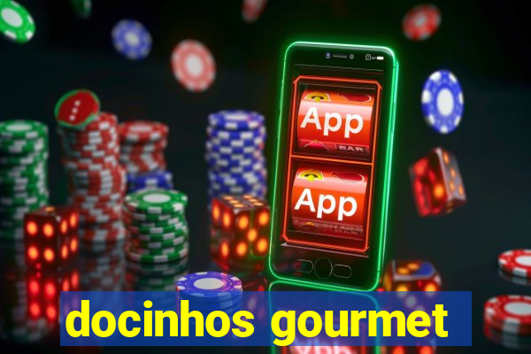 docinhos gourmet